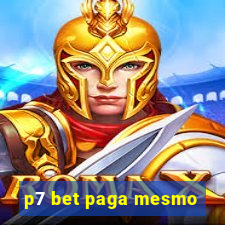 p7 bet paga mesmo